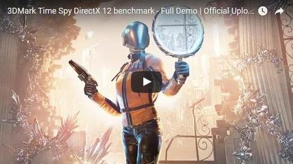 3DMark Time SpyDirectX 12基准测试现已推 3DMark Time SpyDirectX 12基准测试现已推